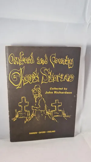 John Richardson - Oxford & County Ghost Stories, Hannon, 1977